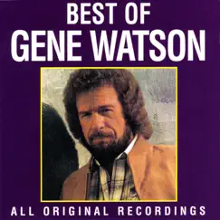 Best Of by Gene Watson album reviews, ratings, credits