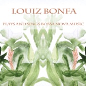 Luiz Bonfa: Plays and Sings Bossa Nova Music artwork