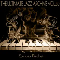 The Ultimate Jazz Archive, Vol. 30 - Sidney Bechet