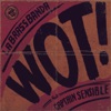 Wot! (feat. Captain Sensible) - EP