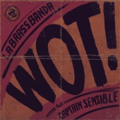 Captain Sensible - Wot! (feat. Captain Sensible)