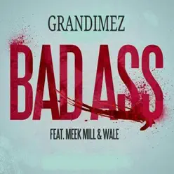 Bad Ass (feat. Meek Mill, Wale) - Single - Wale Bad Ass (feat. Meek Mill, Wale) - Single - Wale