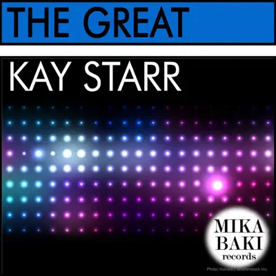 The Great - Kay Starr The Great - Kay Starr