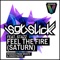 Feel the Fire [Saturn] feat. Stazz - Sgt Slick lyrics