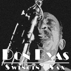 Swingin' Sax - Don Byas Swingin' Sax - Don Byas
