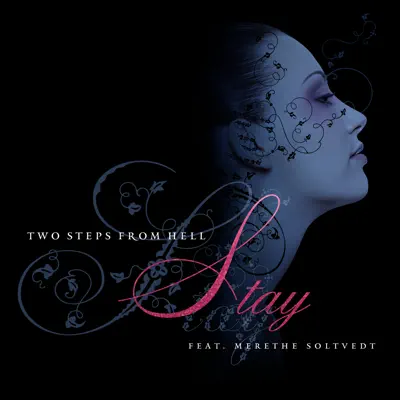Stay (feat. Merethe Soltvedt) - Single - Two Steps From Hell