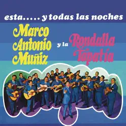 Ésta... y Todas las Noches - Marco Antonio Muñiz Ésta... y Todas las Noches - Marco Antonio Muñiz