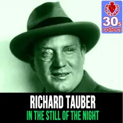 In the Still of the Night (Remastered) - Single - Richard Tauber In the Still of the Night (Remastered) - Single - Richard Tauber