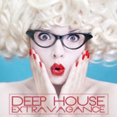 Deep House Extravagance artwork