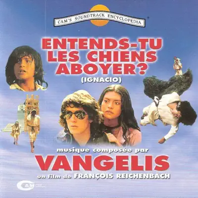 Entends Tu Les Chiens Aboyer? - Vangelis