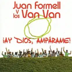 ¡Ay Dios, Ampárame! - Los Van Van