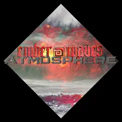 Atmosphere - Single by Ember Waves album reviews, ratings, credits
