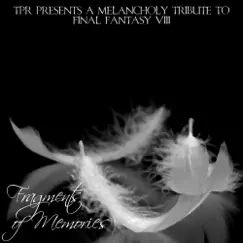 Fragments of Memories: A Melancholy Tribute To Final Fantasy VIII by TPR album reviews, ratings, credits