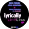 Lyrically Limitless [feat. Mojofluxx] - Rich Pinder & Chris Gresswell lyrics