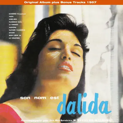 Son nom est Dalida (Bonus Track Version) [feat. Raymond Lefevre et son Orchestre] - Dalida