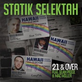 Statik Selektah featuring Sean Price and Mac Miller - 21 & Over