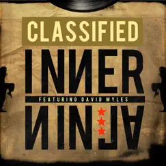 Inner Ninja (feat. David Myles) - Single by Classified album reviews, ratings, credits