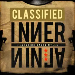 Inner Ninja (feat. David Myles) - Single - Classified