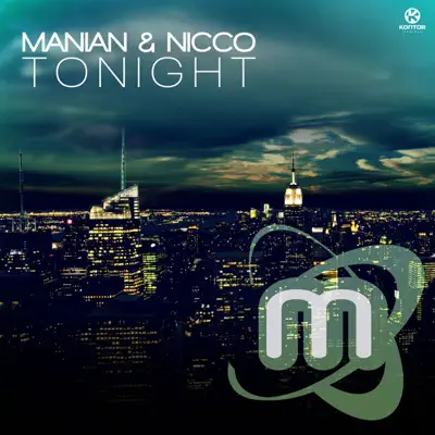 Tonight (Remixes) - EP - Manian Tonight (Remixes) - EP - Manian