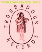 Troubadour Records Promo and Demo Sampler 1/2015, 2015