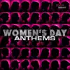 Women's Day Anthems album lyrics, reviews, download