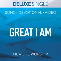 Great I Am (Deluxe Single) - Single by New Life Worship album reviews, ratings, credits