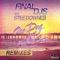 One Day In the Sun (Miami Nights 1984 Remix) - Final DJs & Stee Downes lyrics