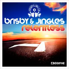 Relentless - Single by Brisby & Jingles album reviews, ratings, credits