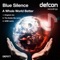 A Whole World Better (The Noble Six Remix) - Blue Silence lyrics