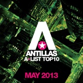 Antillas A-List Top 10 - May 2013 (Bonus Track Version) artwork