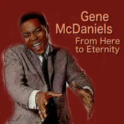 From Here to Eternity - Gene McDaniels From Here to Eternity - Gene McDaniels