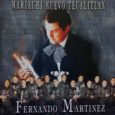 Fernando Martinez - Mariachi Nuevo Tecalitlán Fernando Martinez - Mariachi Nuevo Tecalitlán