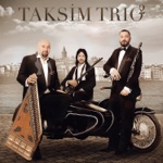 Taksim Trio - Yalan Dünya