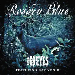 Rosary Blue (feat. Kat Von D) - The 69 Eyes