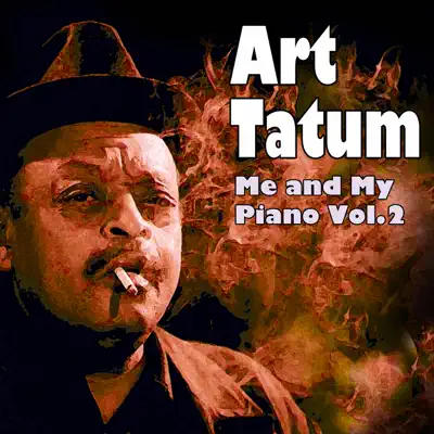Me and My Piano, Vol. 2 - Art Tatum