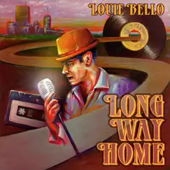 Long Way Home by Louie Bello album reviews, ratings, credits
