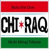 Bolo The don - Chi Raq (Nicki Minaj Tribute)