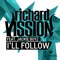 I'll Follow (feat. Jackie Boyz) - Richard Vission lyrics