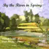 Stream & download By the River in Spring