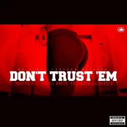 Don't Trust 'Em (feat. Travis Kr8ts, Eastwood, & Gangsta) - Single - Master P Don't Trust 'Em (feat. Travis Kr8ts, Eastwood, & Gangsta) - Single - Master P