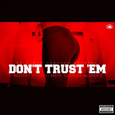 Don't Trust 'Em (feat. Travis Kr8ts, Eastwood, & Gangsta) - Single - Master P Don't Trust 'Em (feat. Travis Kr8ts, Eastwood, & Gangsta) - Single - Master P