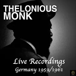 Live Recordings - Germany 1959/1961 - Thelonious Monk