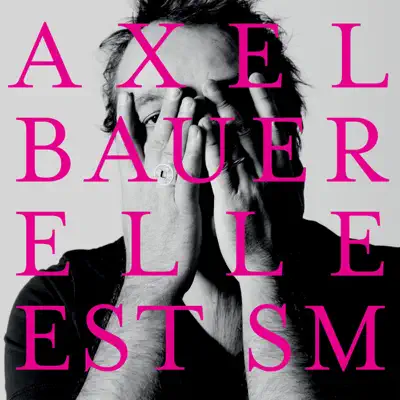 Elle est SM (Single Version) - Single - Axel Bauer
