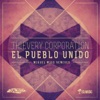 El Pueblo Unido (Miguel Migs Remixes) - Single