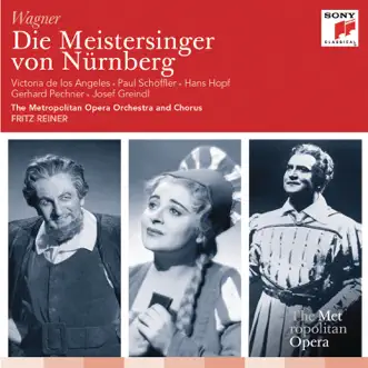 Wagner: Die Meistersinger by The Metropolitan Opera Orchestra, The Metropolitan Opera Chorus, Hans Hopf, Victoria de los Ángeles, Hertha Glaz, Richard Holm, Josef Greindl, Paul Schöffler, Thomas Hayward, Gerhard Pechner, Algerd Brazis, Mack Harrell, Osie Hawkins, Alessio De Paolis, Joseph Folmer, Emery Darcy, Lorenzo Alvary, Clifford Harvuot & Lawrence Davidson album reviews, ratings, credits