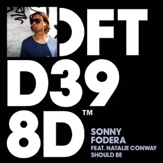 Should Be (feat. Natalie Conway) by Sonny Fodera song reviws