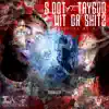 Wit da Shitz (feat. Tay600) - Single album lyrics, reviews, download