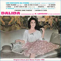 Les enfants du Pirée (Bonus Track Version) [feat. Raymond Lefevre et son Orchestre] - Dalida
