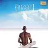 Yoga for the Soul album lyrics, reviews, download