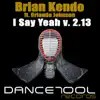 I Say Yeah (feat. Orlando Johnson) [Version 2.13] - EP album lyrics, reviews, download